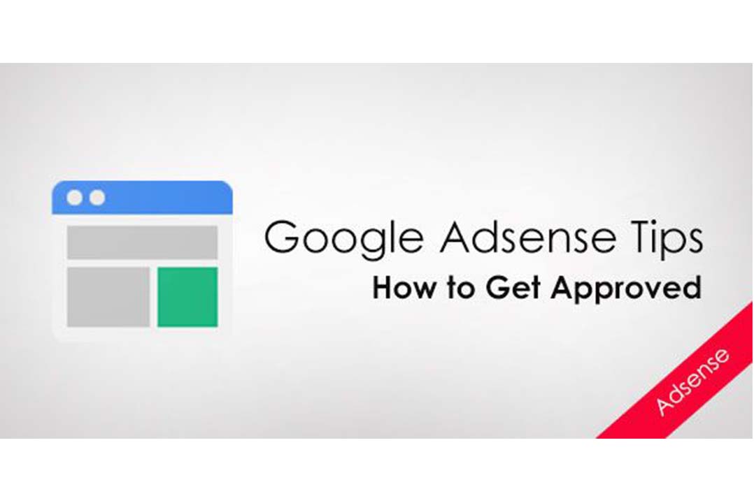 21 Tips Agar Diterima Google Adsense dalam Sekali Daftar